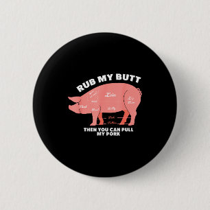 Bbq grill pig shirt funny pork smoke that roast 2 inch round button