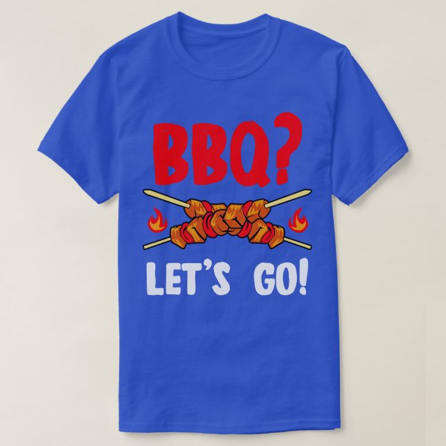 BBQ Lets Go T-Shirt (Design Front)