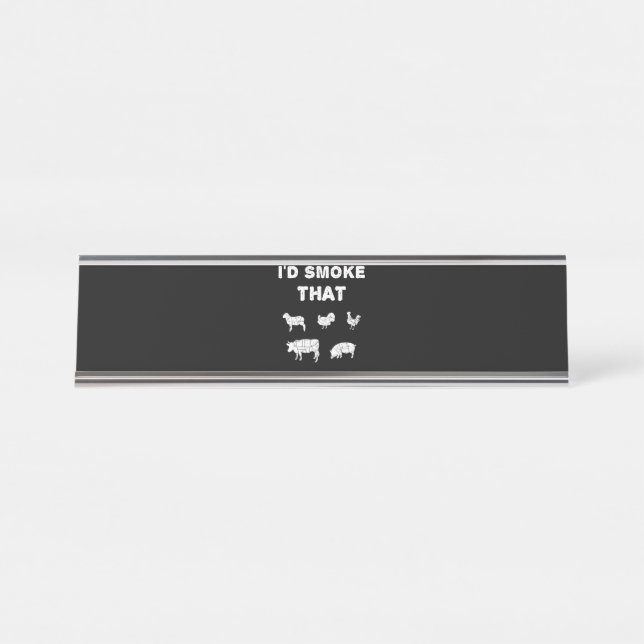 BBQ Lovers | ID Smoke That Chef Smoker BBQ Gifts Desk Name Plate (Front)