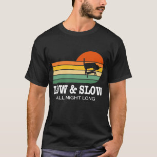 BBQ Low & Slow  All Night Long Grill Smoker Access T-Shirt