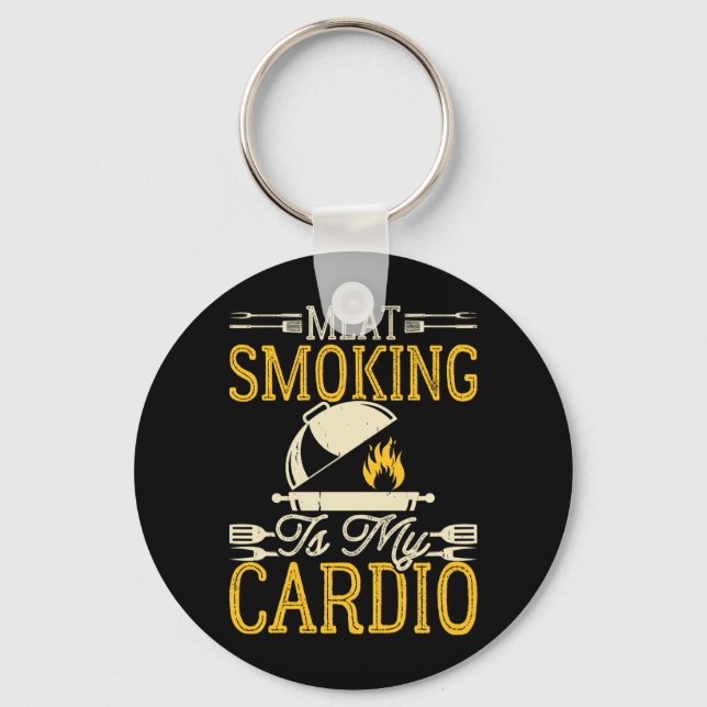 Bbq Meat Smoking Is My Cardio Backyard Grilling Keychain (Front)