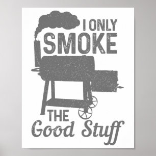 Bbq Meat Smoking Smoker Grill Grilling Funny Poster
