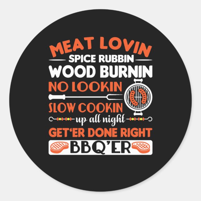 BBQ Men Up All Night Get Done Right Gift Classic Round Sticker (Front)