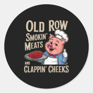 Bbq Old Row Smoking Meats And Clappin Cheeks Classic Round Sticker