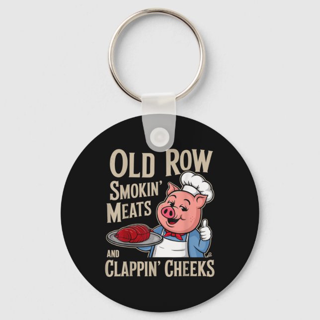Bbq Old Row Smoking Meats And Clappin Cheeks  Keychain (Front)