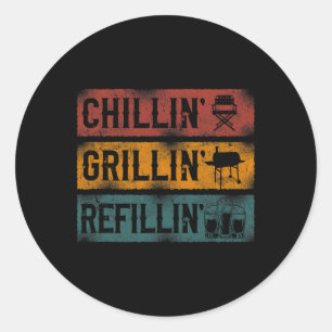 Bbq Smoker Chillin' Grillin' Refillin'  Classic Round Sticker