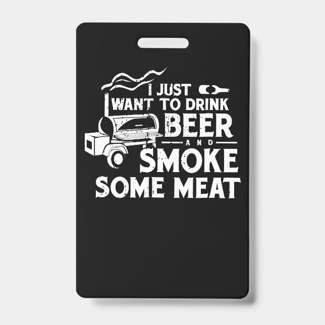 BBQ Smoking Pitmaster Gift Drink Beer Smoke Meat Badge (Front)