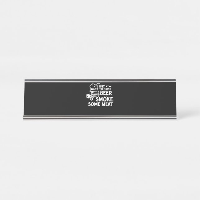 BBQ Smoking Pitmaster Gift Drink Beer Smoke Meat Desk Name Plate (Front)