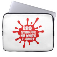 BBQ Stain On My White T Shirt Funny Saying Sarcast