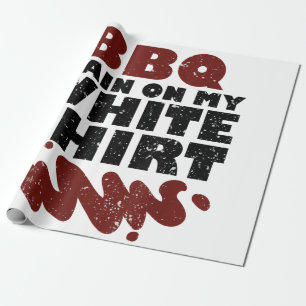 BBQ Stain on my White  Wrapping Paper