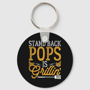 Bbq Stand Back Pops Is Grillin Fathers Day Keychain