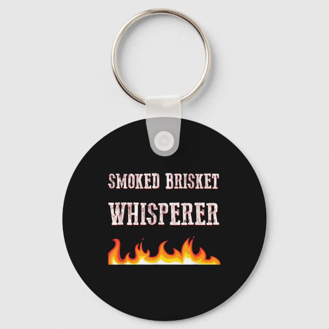 Bbq Theme - Smoked Brisket Whisperer - Smoking Mea Keychain (Front)