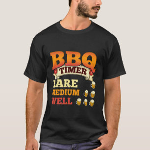 BBQ Timer - Funny BBQ Smoker Barbecue Grilling Men T-Shirt