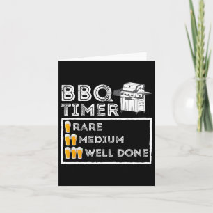 Bbq Timer - Funny Bbq Smoker Byrbecue Grilling  Card