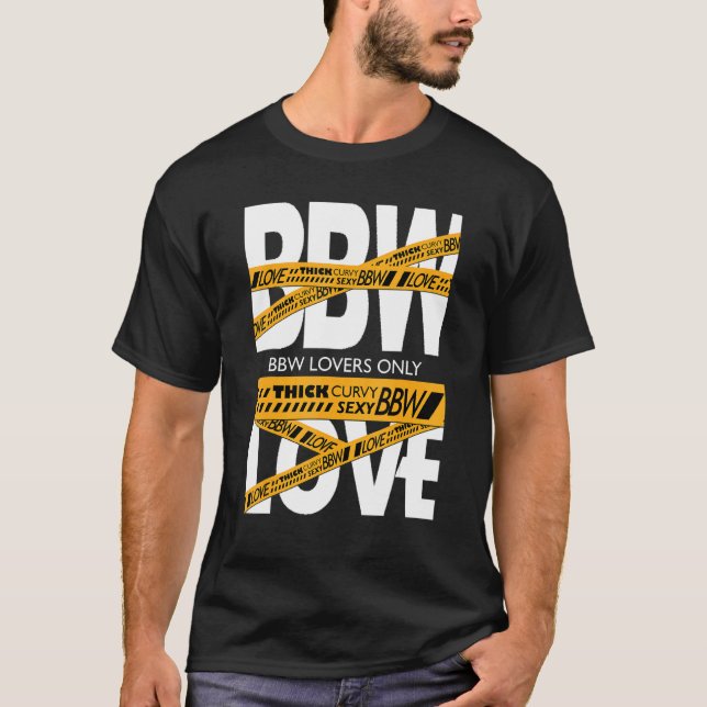Bbw Love Only T-Shirt (Front)
