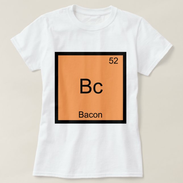 Bc - Bacon Funny Élément Chimie Mème T-shirt (Design devant)