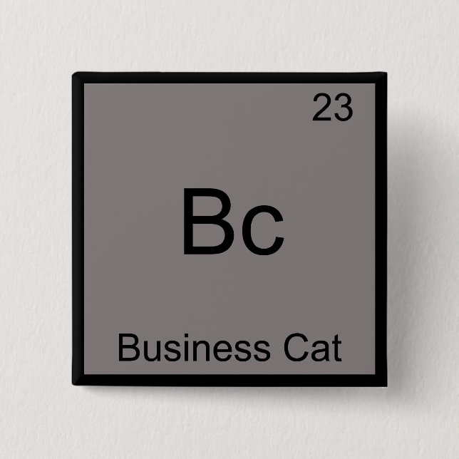 Bc - Business Cat Funny Chemistry Element Symbol 2 Inch Square Button (Front)