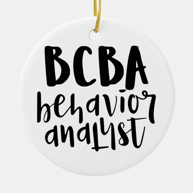 BCBA, BCBA gift, behaviour analyst, Ceramic Ornament (Front)