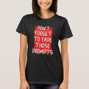 Bcba Fade Those Prompts Behaviour Analysis Analyst T-Shirt