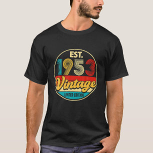 Bday 69 Year Old Vintage 1953 Limited Edition 69th T-Shirt