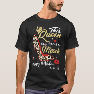 Bday Girl Leopard High Heel This Queen Was Born In T-Shirt