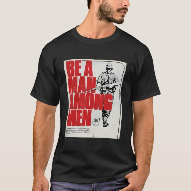 Be A Among Rhodesian Army T-Shirt (Front)