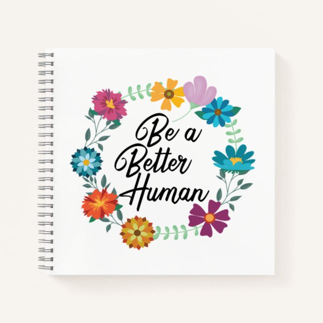 Be A Better Human Notebook (Front)