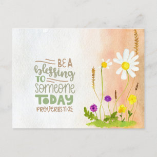 Be A Blessing to Someone Today Proverbs 11:25  Postcard