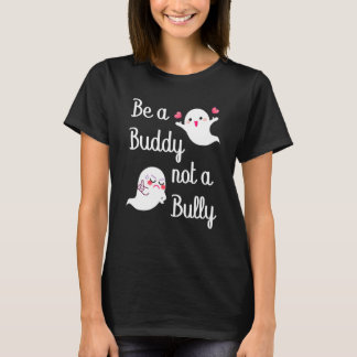 Be A Buddy Not A Bully Anti Bullying UNITY DAY Ora T-Shirt