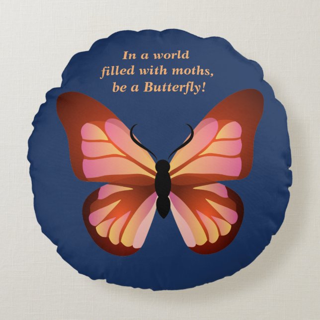 Be a Butterfly Pink Orange Black Graphic Round Pillow (Front)