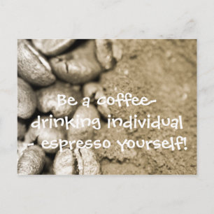 Be a coffee-drinking individual - esp... postcard