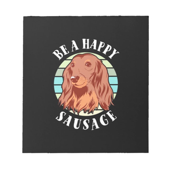 Be A Cute Sausage Dog Notepad (Front)