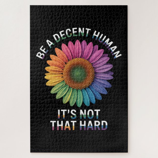  Be A Decent Human It's Not That Hard Jigsaw Puzzle (Vertical)