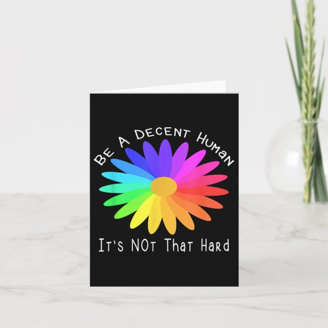Be A Decent Human Its Not That Hard Quote Design  Card (Front)