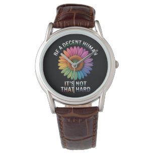 Be A Decent Human It's Not That Hard Watch