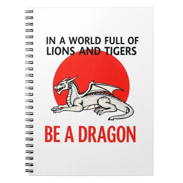 Be a Dragon - Unique Fantasy design Notebook (Front)