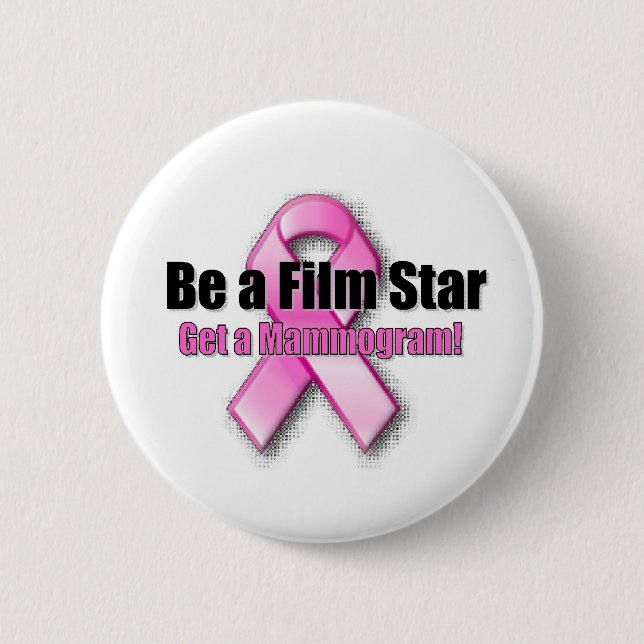 Be a Film Star 2 Inch Round Button (Front)