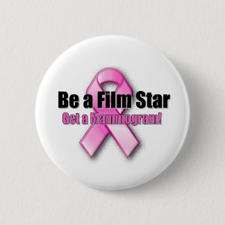 Be a Film Star 2 Inch Round Button