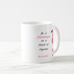 Be A Flamingo Crochet Mug