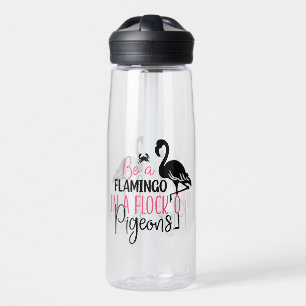 Be A Flamingo In A Flock of Pigeons-27308 Water Bottle