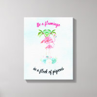 Be a Flamingo in a Flock of Pigeons