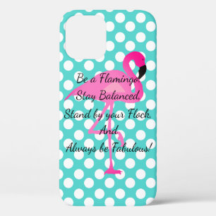 Be a Flamingo Phone Case
