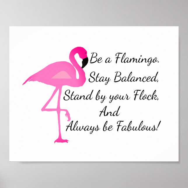 Be a Flamingo Poster (Front)