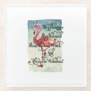 Be a Flamingo Stay Balanced Glass Coaster