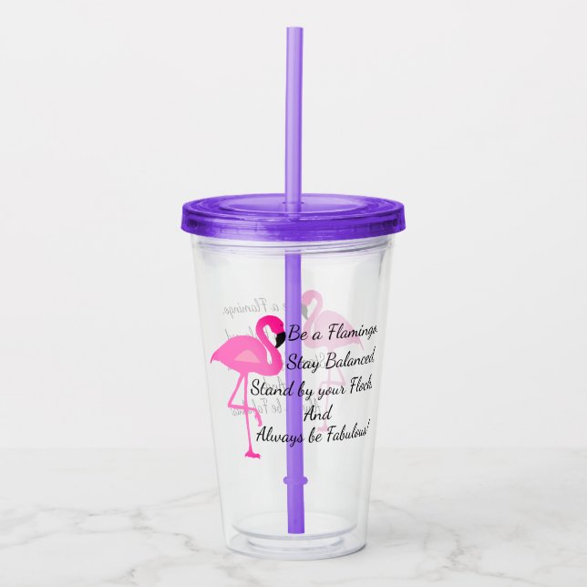Be a Flamingo Tumbler (Front)