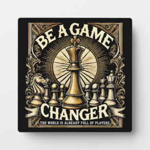 Be a Game Changer - Chess Success Motivation Plaque