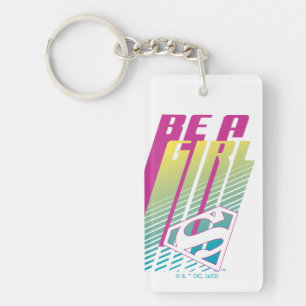 "Be A Girl" Supergirl Graphic