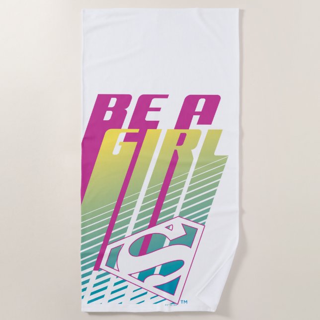 "Be A Girl" Supergirl Graphic Beach Towel (Front)