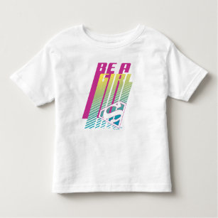 "Be A Girl" Supergirl Graphic Toddler T-shirt