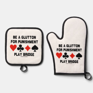 Be A Glutton For Punishment Play Bridge Card Suits Oven Mitt & Pot Holder Set